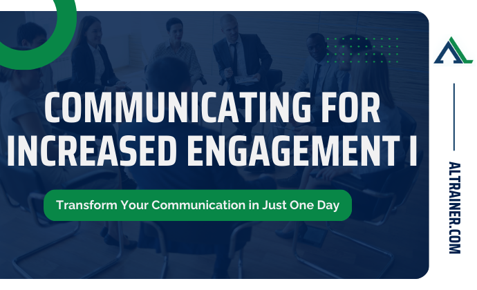 Communicating for Increased Engagement I